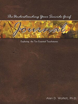 cover image of The Understanding Your Suicide Grief Journal